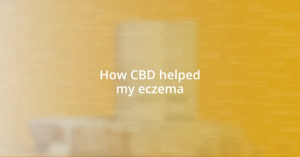 How CBD helped my eczema