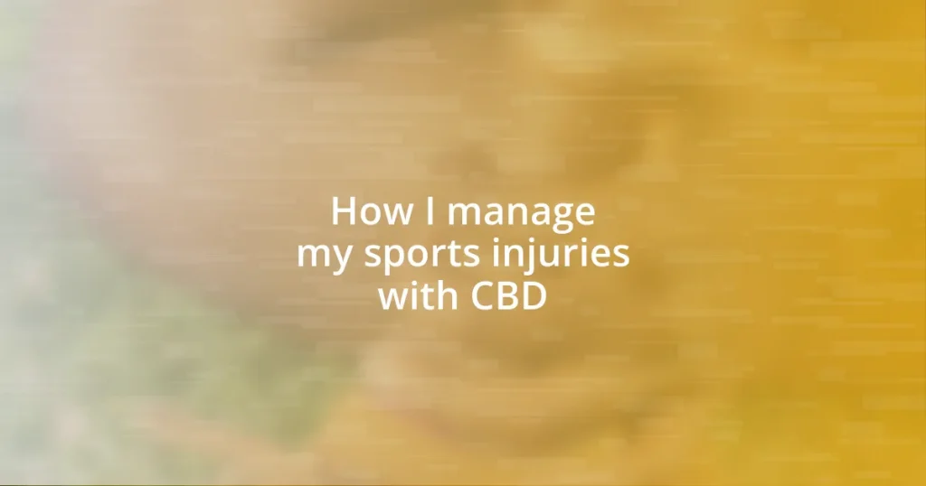 How I manage my sports injuries with CBD