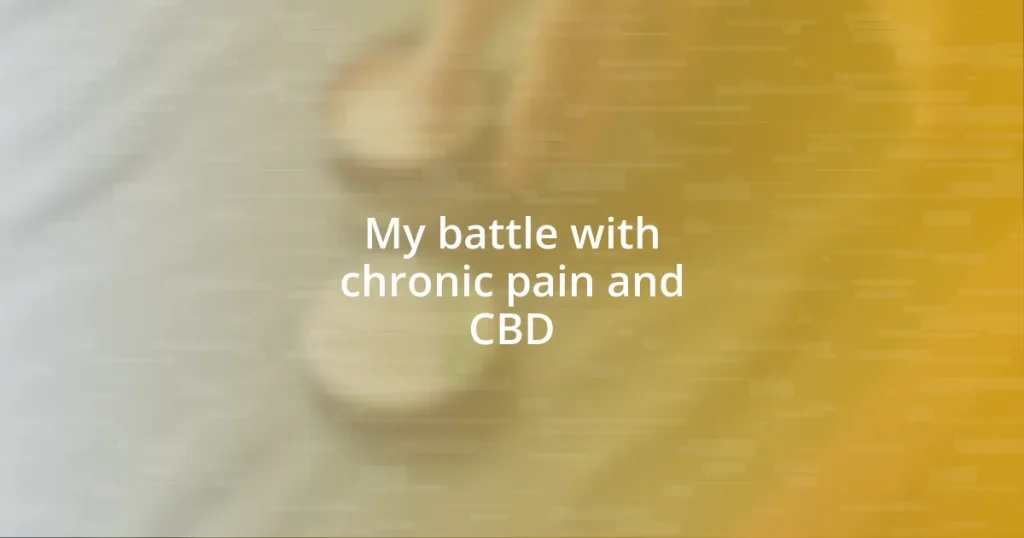 My battle with chronic pain and CBD