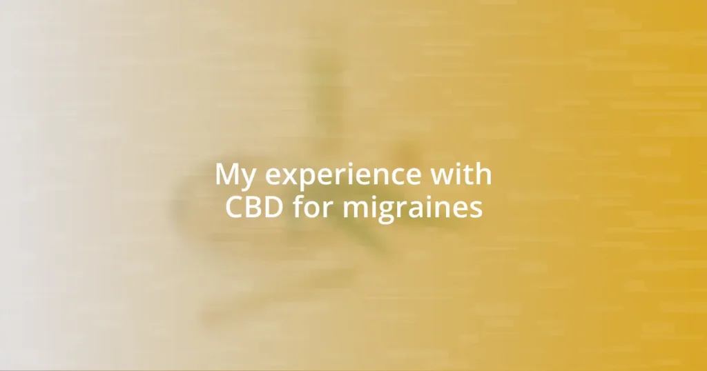 My experience with CBD for migraines