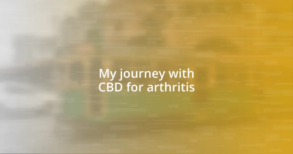 My journey with CBD for arthritis