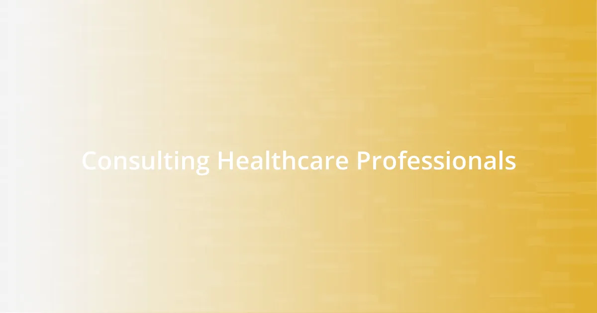 Consulting Healthcare Professionals