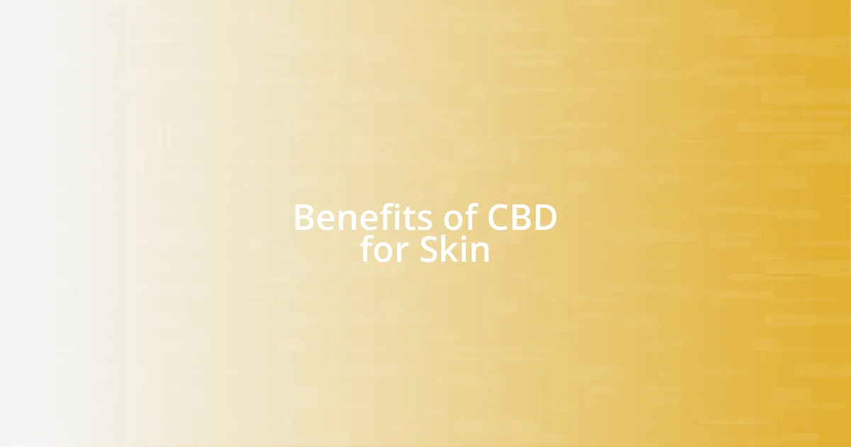 Benefits of CBD for Skin