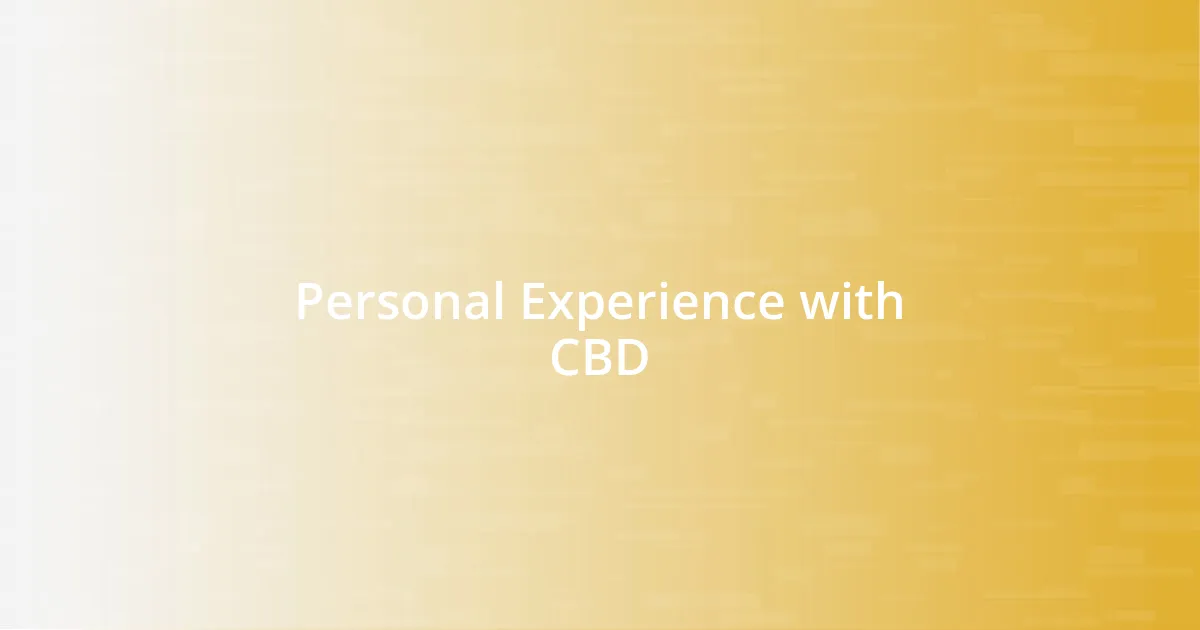 Personal Experience with CBD