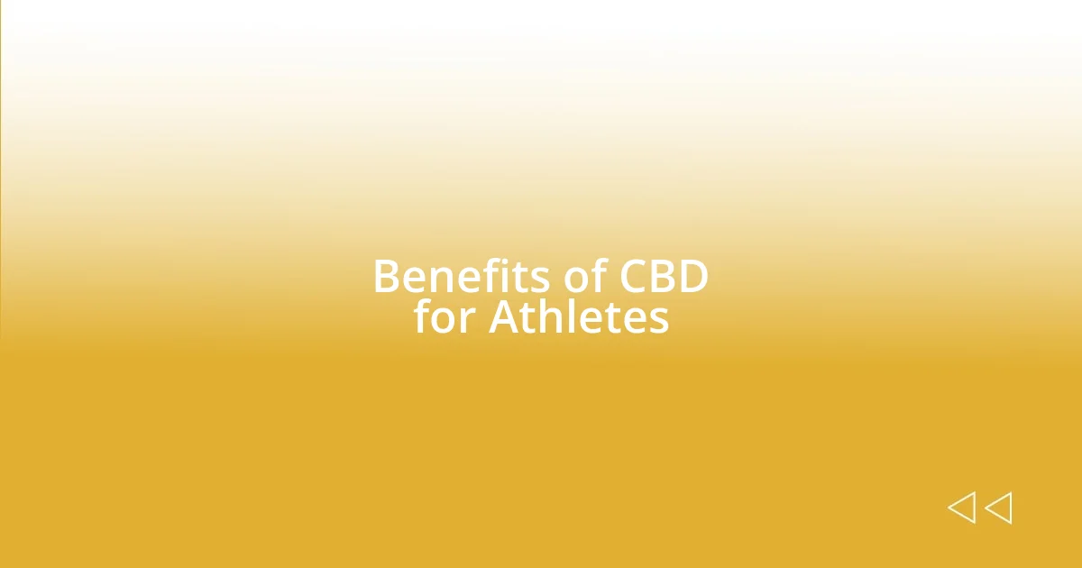 Benefits of CBD for Athletes