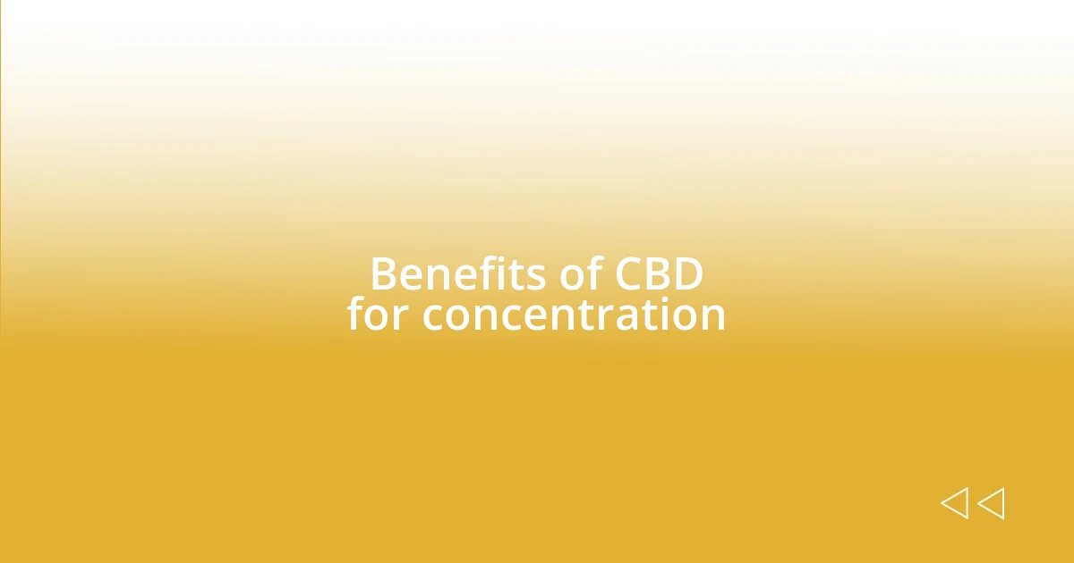 Benefits of CBD for concentration