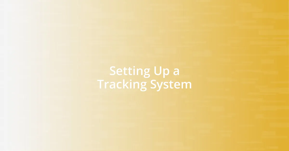 Setting Up a Tracking System