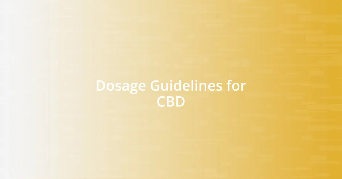 Dosage Guidelines for CBD