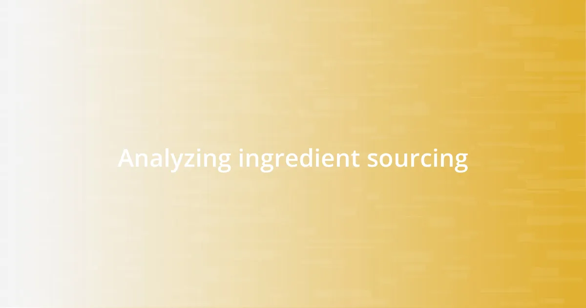 Analyzing ingredient sourcing