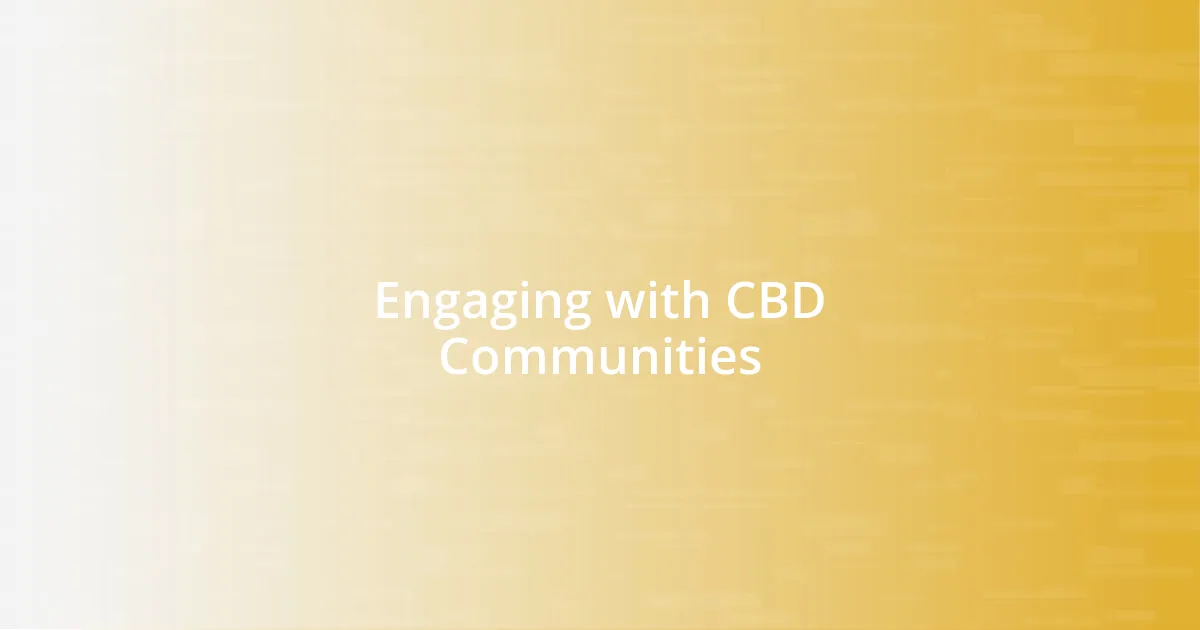 Engaging with CBD Communities