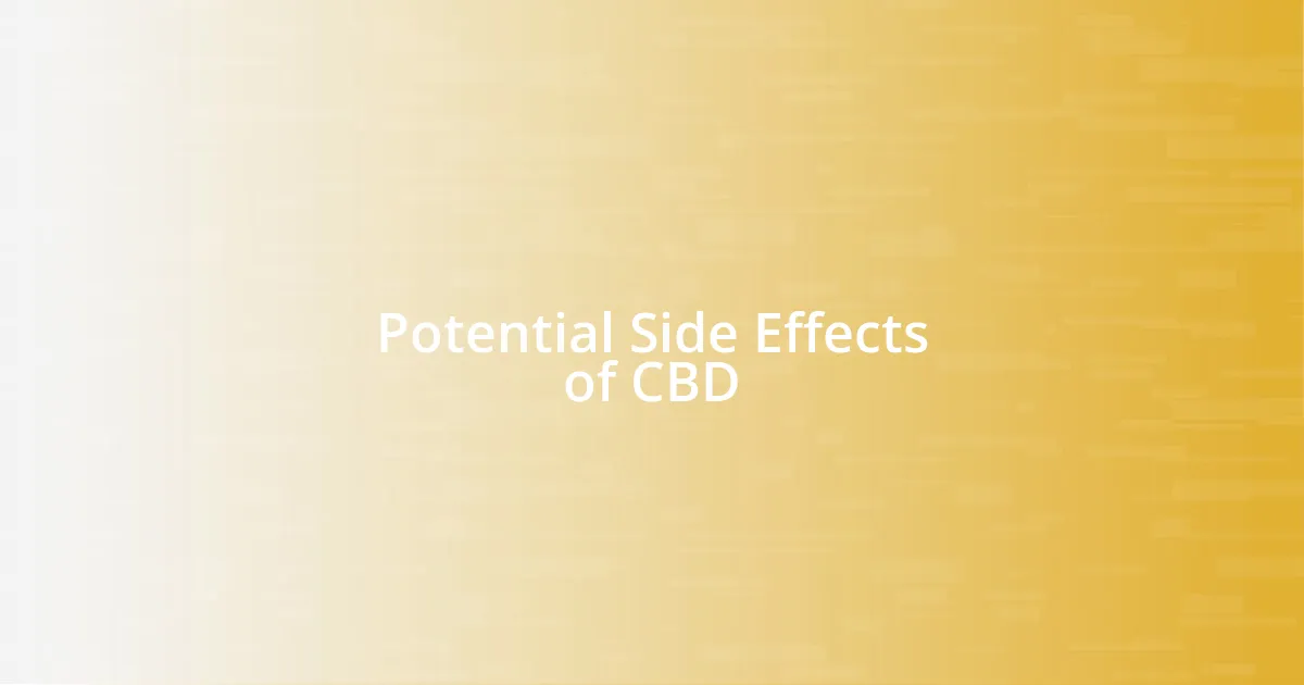 Potential Side Effects of CBD