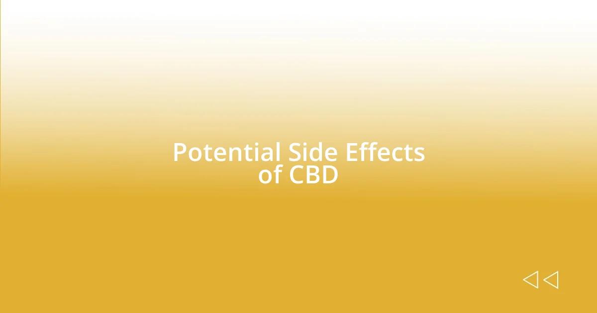 Potential Side Effects of CBD