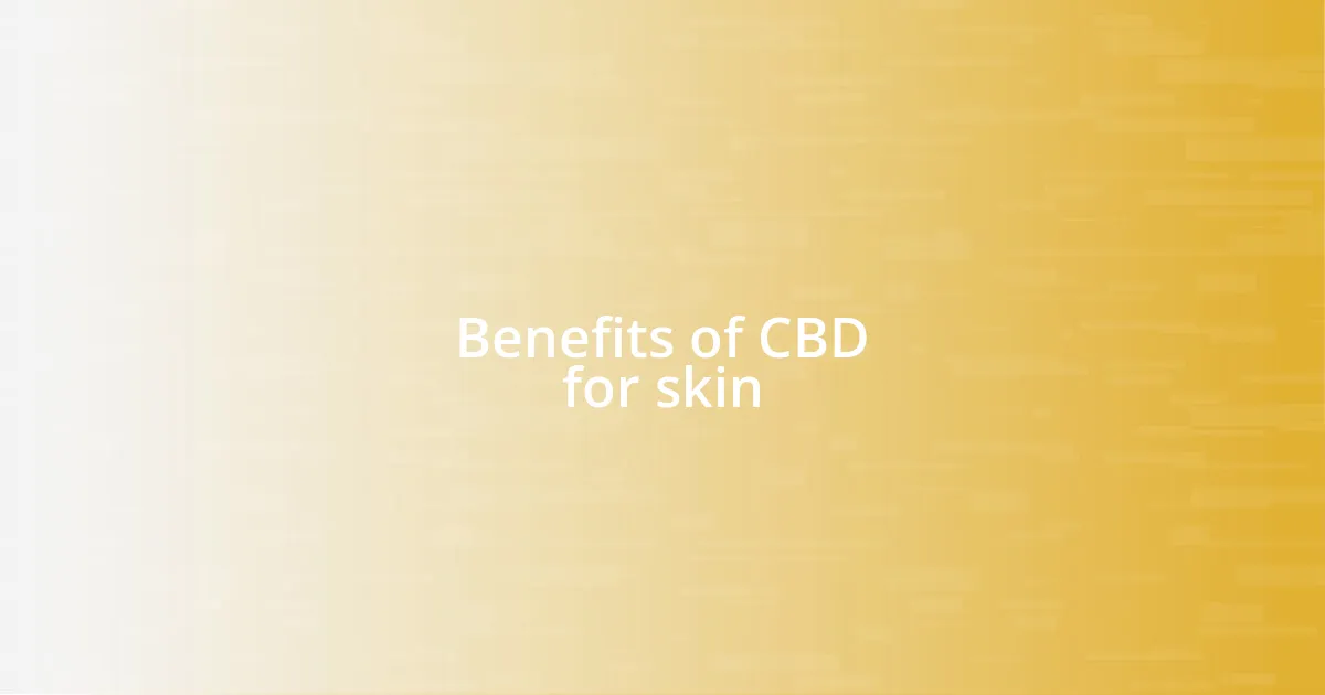 Benefits of CBD for skin