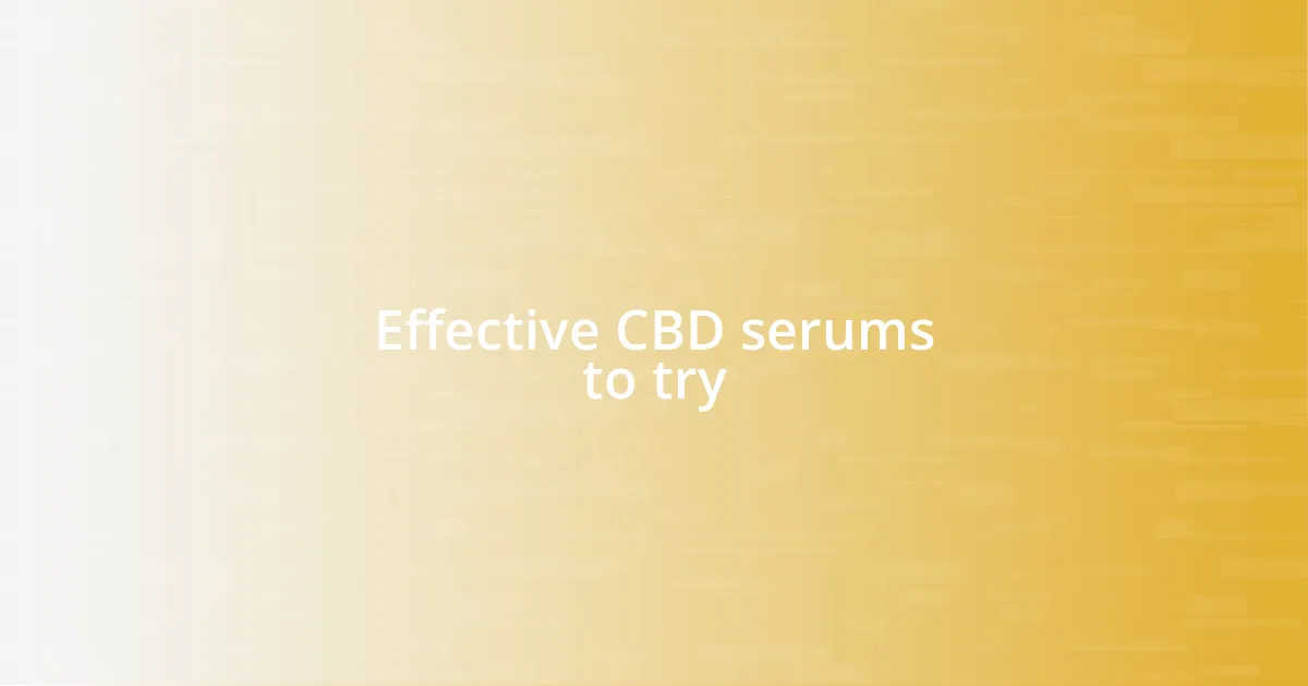 Effective CBD serums to try