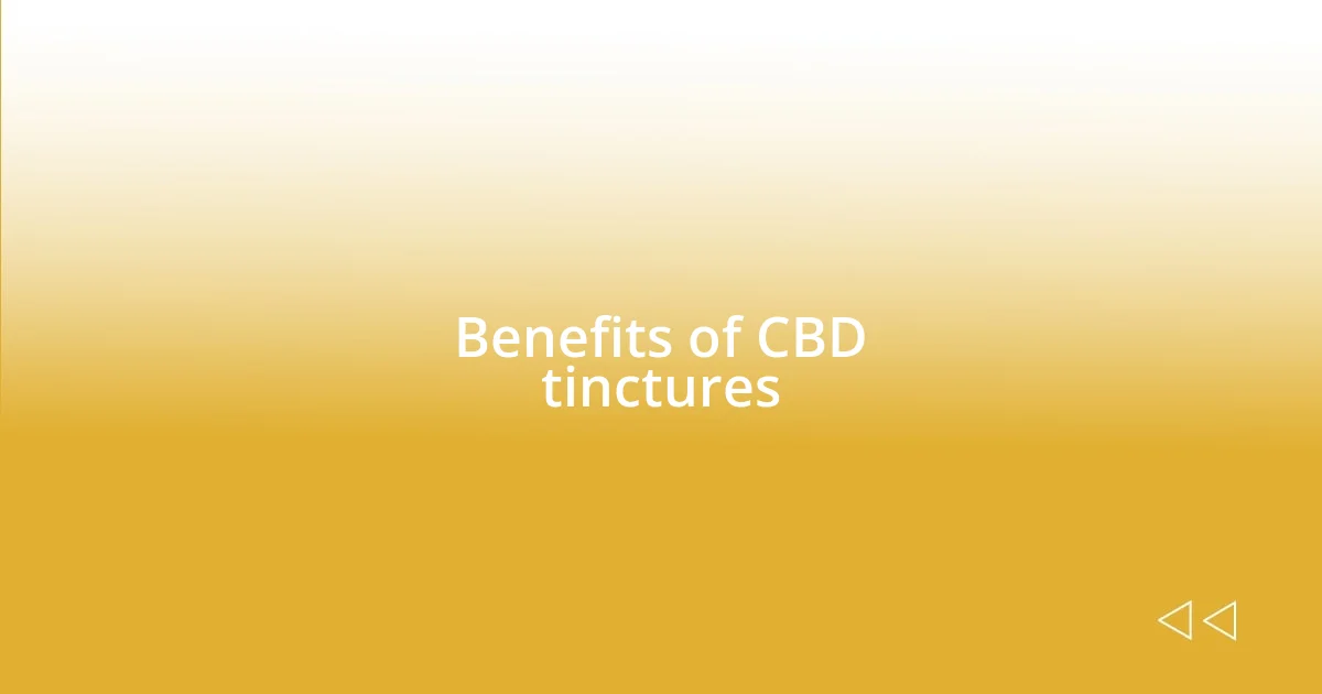 Benefits of CBD tinctures