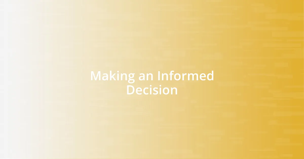 Making an Informed Decision