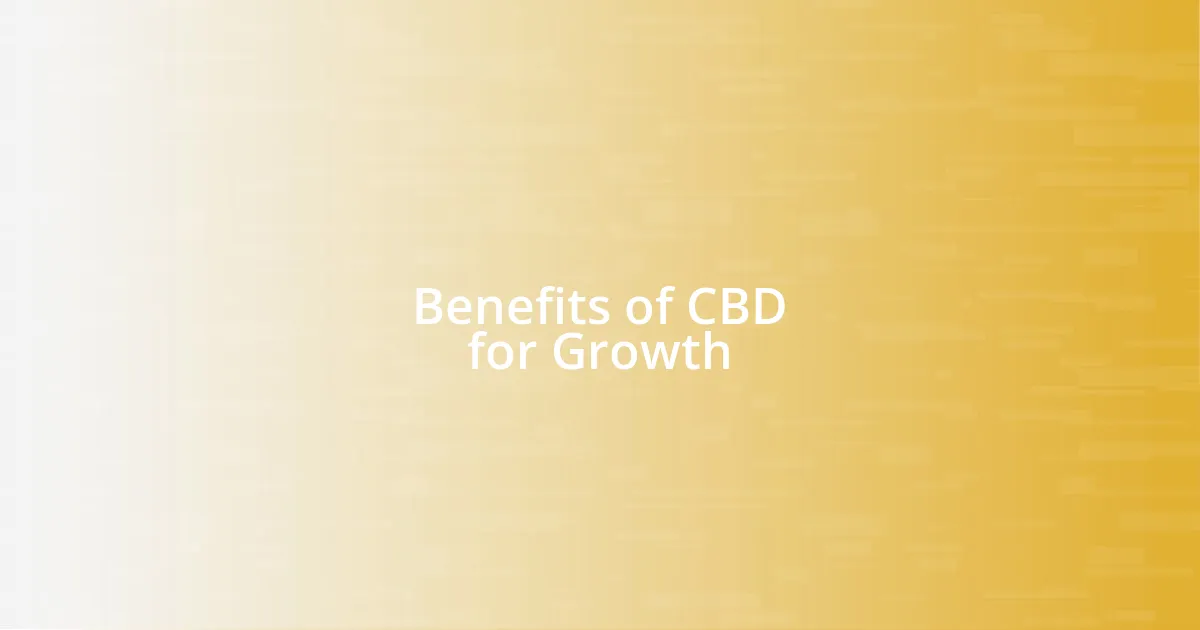 Benefits of CBD for Growth