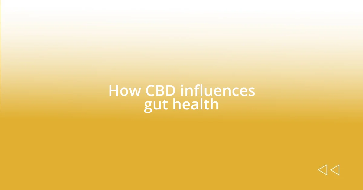 How CBD influences gut health