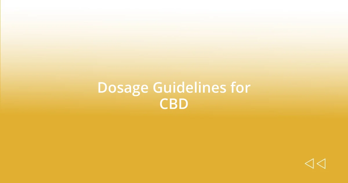 Dosage Guidelines for CBD