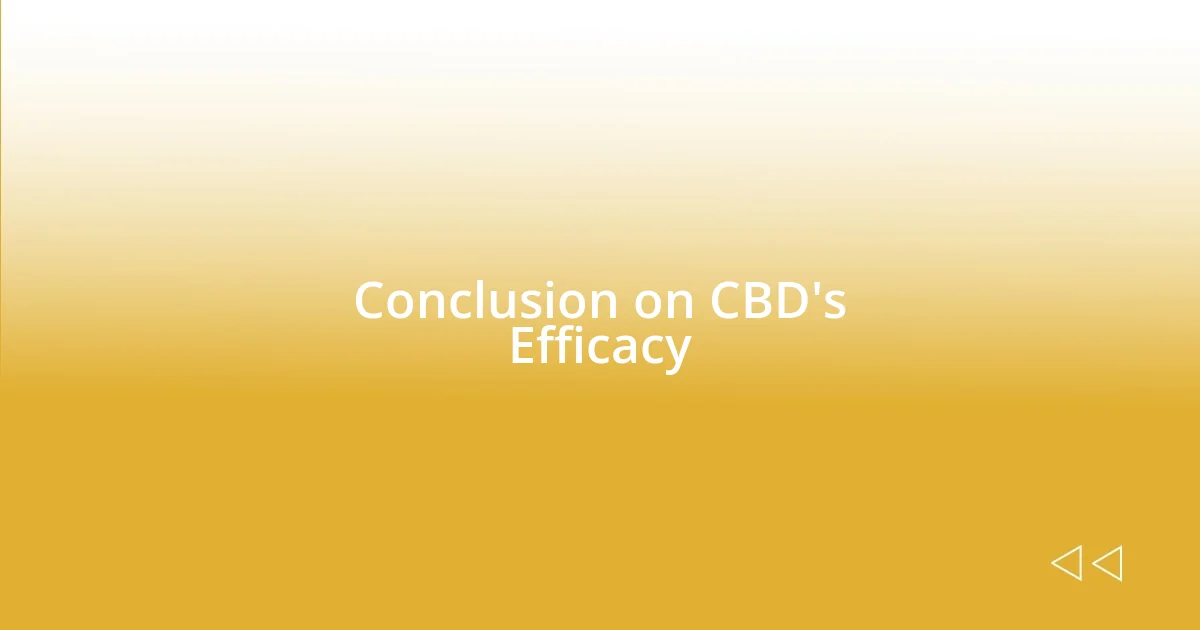 Conclusion on CBD